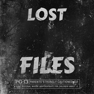 Lost Files (Explicit)