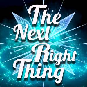 The Next Right Thing (From "Frozen 2")