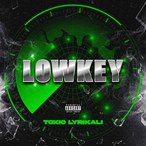 Lowkey (Explicit)