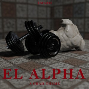 El Alpha (A Chad Theme)