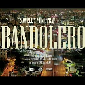 Bandolero (feat. Yung Trapper)