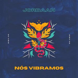 Nós vibramos