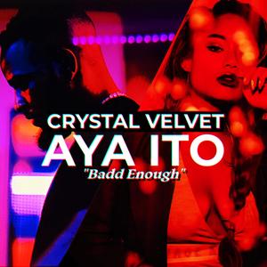 Badd Enough(feat. Aya Ito) (remix|Explicit)