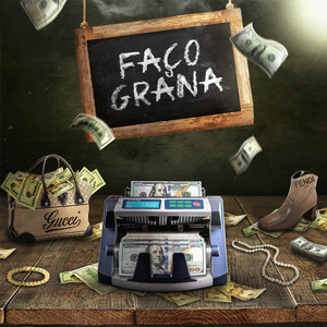 Faço Grana (Explicit)