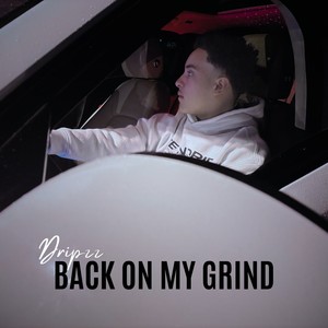 Back On My Grind