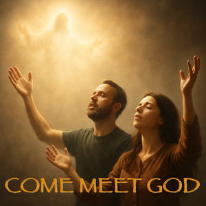 Come Meet God