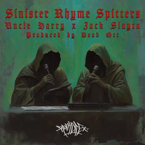 Sinister Rhyme Spitters (feat. Jack Slayta & Dead Ott) [Explicit]