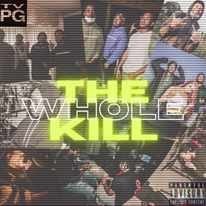 The Whole Kill (Explicit)