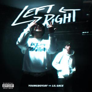 Left Right (feat. Lil $ace) [Explicit]