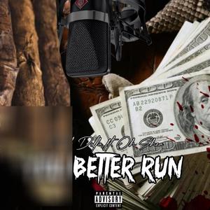 You Better Run (Explicit)