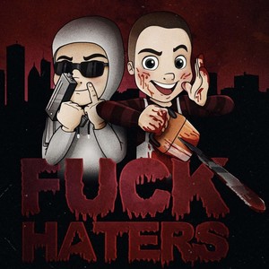 **** hater's (Explicit)