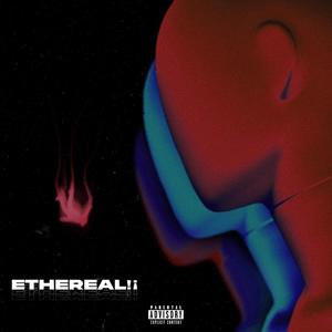 ETHEREAL !¡ (Explicit)