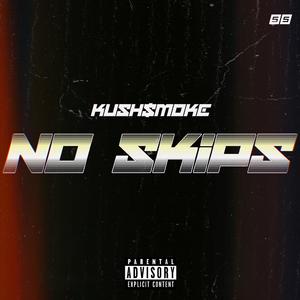 No Skips (Explicit)