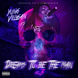 Dreams to Be the Man, Vol. 3 (Explicit)