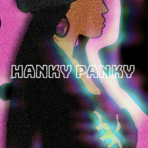 Hanky Panky (Explicit)