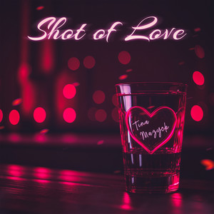 Shot of Love