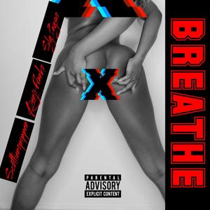 BREATHE (feat. Scottienopippen & Benji Franko) (Explicit)