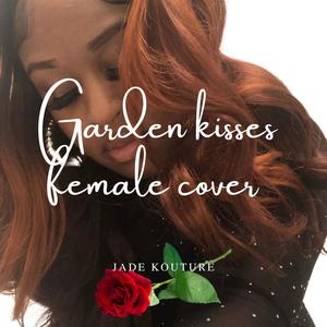 Garden kisses female cover (Explicit)