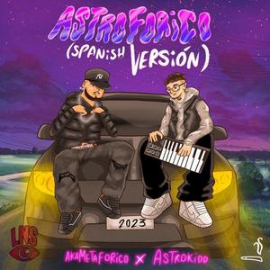 Astroforico (Spanish Versions) [Explicit]