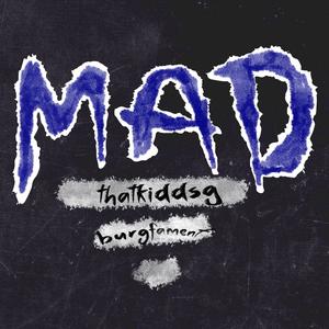 Mad! (Explicit)