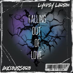 Falling Out Of Love (feat. Lyndsy Larson)