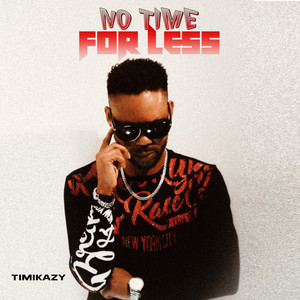 No Time for Less (Explicit)