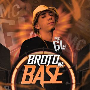 mc gl18 brota na base (Explicit)