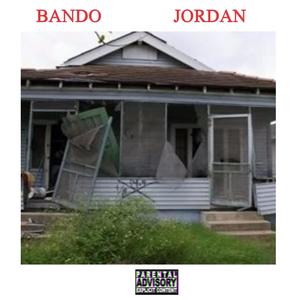 Bando Jordan(feat. Lakkano Flex & Mali Mal) (Explicit)