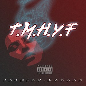 T.M.H.Y.F (Explicit)