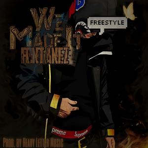 We Made It (Freestyle) (Explicit)