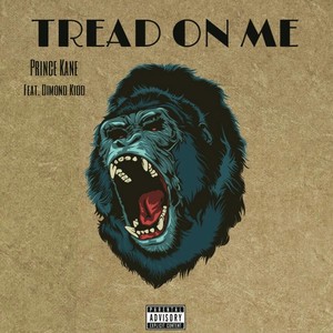 Tread on Me (feat. Dimond Kidd) (Explicit)