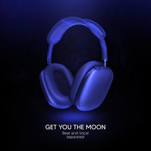 Get You The Moon (9D Audio)