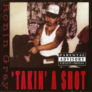 Takin' a Shot (Explicit)