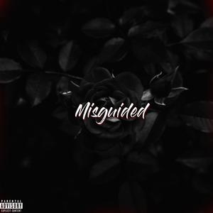 Misguided (Explicit)