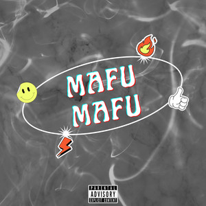 Mafu Mafu (Explicit)