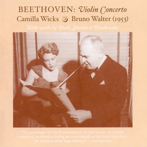 Violin Recital: Wicks, Camilla - Beethoven, L. Van / Bloch, E. / Sibelius, J. / Tchaikovsky, P.I. (The Art of Camilla Wicks) [1950, 1953]