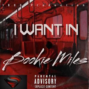 I WANT IN (freestyle) [Explicit]