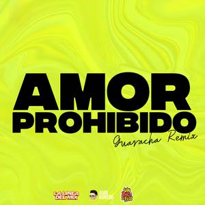 Amor Prohibido - Guaracha