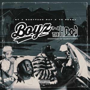 Boyz N The Hood (feat. Babyface Ray, GT & Peezy) [Explicit]