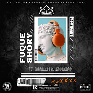 Fuque Shorty (Explicit)