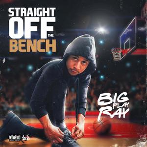 Straight Off The Bench (Explicit)