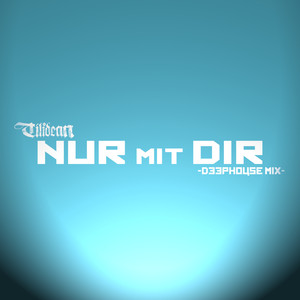 Nur mit Dir