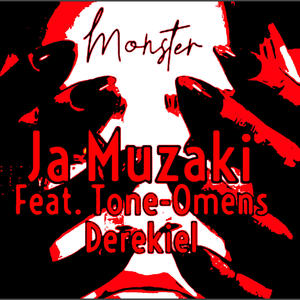 Monster (feat. Ja muzaki & Tone omens) [Explicit]