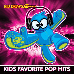 Kid Drew and the Kids: Kids Favorite Pop Hits