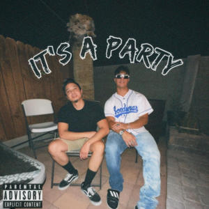 It's A Party (feat. Valayo) (Explicit)