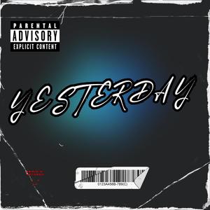 Yesterday (Explicit)