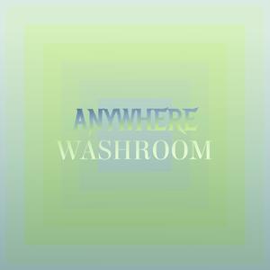 Anywhere Washroom