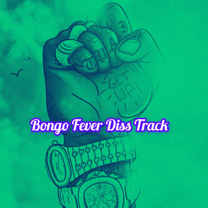 Bongo Fever Disstrack