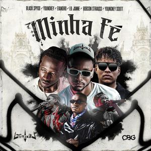 Minha Fé (feat. Dj Black Spygo & CBG Oficial|Explicit)
