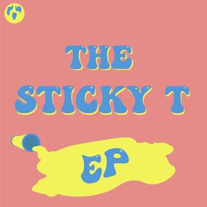 Sticky T EP (Explicit)